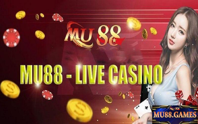 Tổng quan đôi nét về Casino Mu88